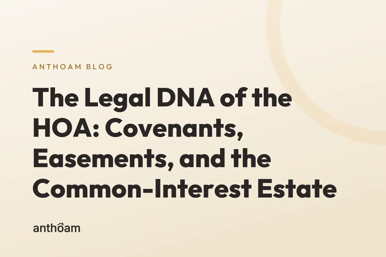 The Legal DNA of the HOA: Covenants, Easements, and the Common-Interest Estate